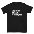 Legalize Black Hairstyles Unisex Tee Cheap